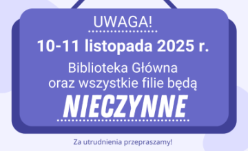 W dniach 10 i 11 listopada biblioteki będą nieczynne